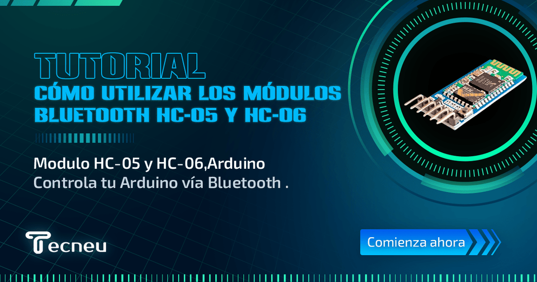 Cómo utilizar los módulos Bluetooth HC-05 y HC-06 con Arduino - Tecneu