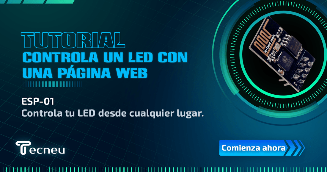 Domina el IoT: Controla un LED con ESP-01 y Arduino IDE a través de una Página Web Interactiva - Tecneu