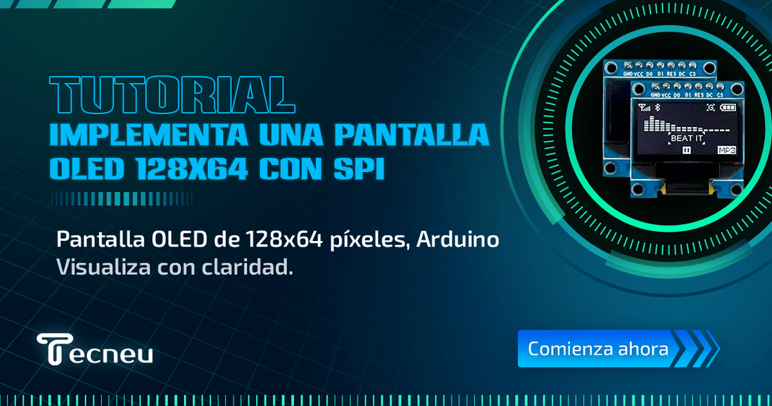 Implementando una Pantalla OLED 128x64 con SPI usando las librerías Adafruit_SSD1306 y Adafruit_GFX - Tecneu