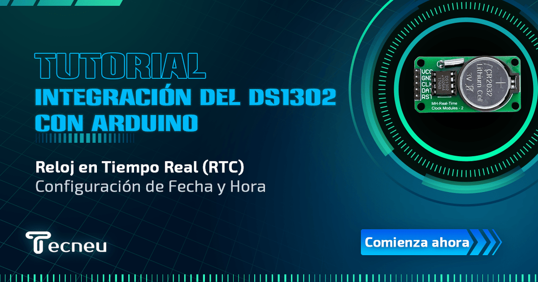 Integración del DS1302 con Arduino: Configuración de Fecha y Hora - Tecneu