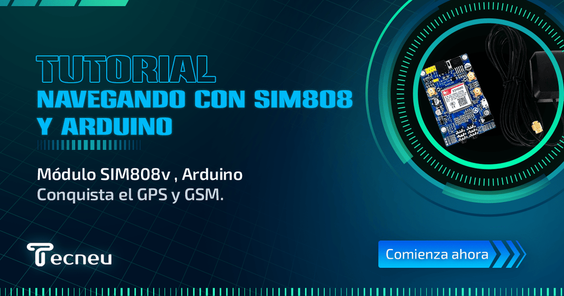 Navegando con SIM808: Un Inicio Rápido - Tecneu