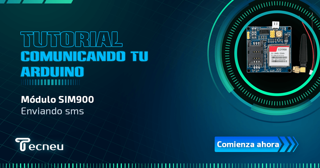 Tutorial: Comunicando tu Arduino con un Módulo SIM900 - Tecneu