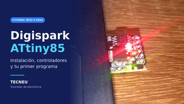 Digispark ATtiny85 con Arduino IDE: instalación, controladores y primer blink