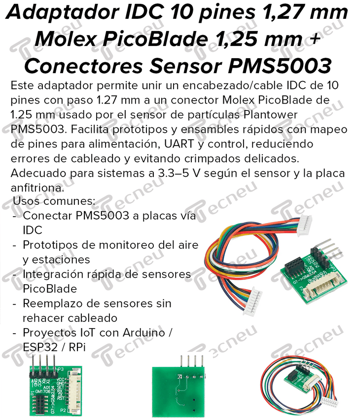 Adaptador IDC 10 pines 1,27 mm - Molex PicoBlade 1,25 mm + Conectores Para Sensor PMS5003 - Tecneu