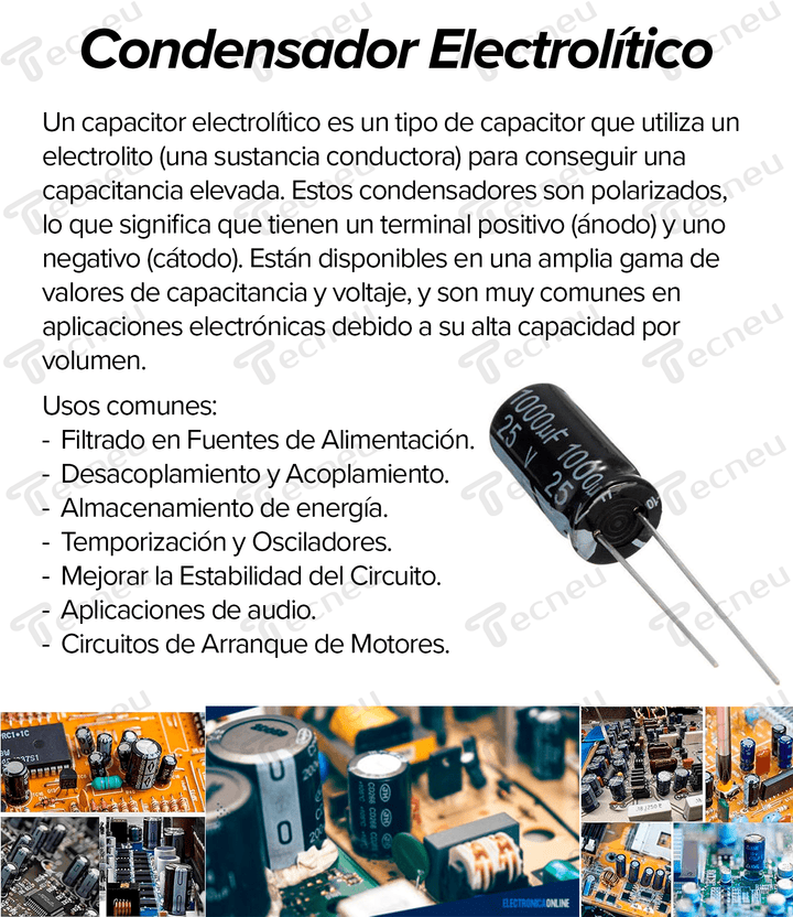 Capacitor Electrolítico 0.1uF - 1000uF / 50V, 25V, 16V, 10V - Tecneu