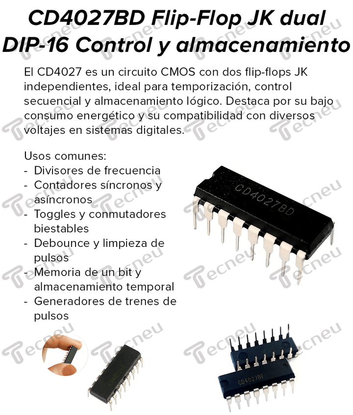 CD4027BD Flip - Flop JK dual DIP - 16 Control y almacenamiento de datos - Tecneu